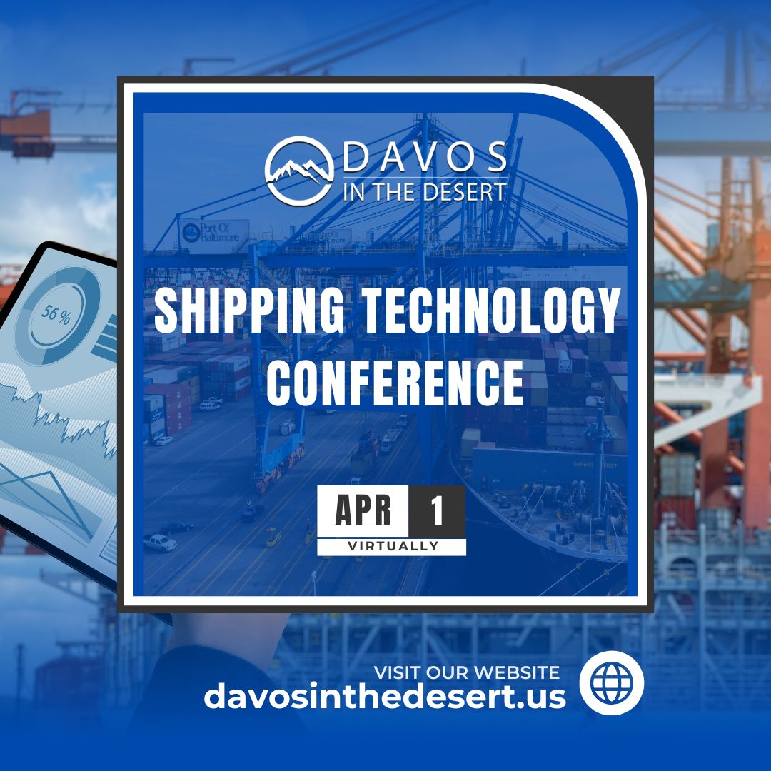 Davos in the Desert’s Shipping Technology Industry Conferences