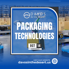 Davos in the Desert’s Packaging Technologies Conference