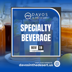 Davos in the Desert’s Specialty Beverage Conference Worldwide 2025