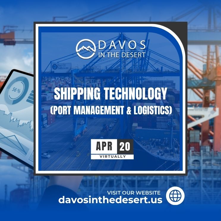 Davos in the Desert’s Shipping Technology Industry Conference